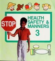 Cover of: Health, safety & manners