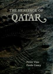 Cover of: The heritage of Qatar by Peter Vine