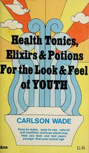 Cover of: Health tonics, elixirs, & potions for the look and feel of youth
