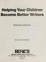 Cover of: Helping children write with greater ease and success.