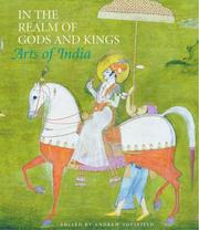 In the realm of Gods and kings : arts of India