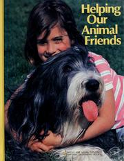 Cover of: Helping our animal friends by Judith E. Rinard