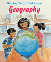 Helping your child learn geography by Kathryn Perkinson