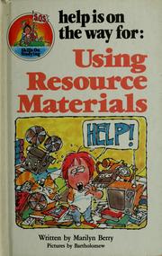 Cover of: Help is on the way for taking notes ; Help is on the way for using resource materials by Marilyn Berry