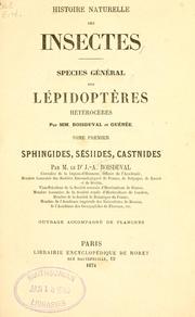 Cover of: Histoire naturelle des insectes by Jean Baptiste Boisduval