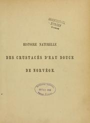 Cover of: Histoire naturelle des crustacés d'eau douce de Norvège