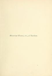 Cover of: Historical notices and recollections relating to the parish of Southam, in the county of Warwick, together with the parochial registers from A.D. 1539, and churchwardens' accounts A.D. 1580. by William Lilley Smith