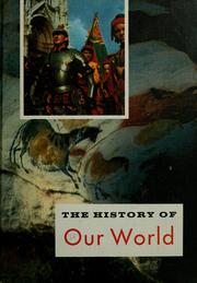 Cover of: The History of Our World. [By Arthur E. R. Boak and others. With illustrations.].