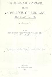 Cover of: The history and genealogy of the Knowltons of England and America by Charles Henry Wright Stocking