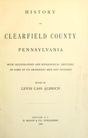 Cover of: History of Clearfield County, Pennsylvania by Lewis Cass Aldrich
