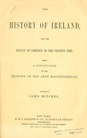 Cover of: history of Ireland, from the treaty of Limerick to the present time: being a continuation of the history of the Abb© Macgeoghegan.
