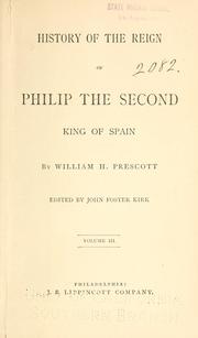 Cover of: History of the reign of Philip the Second, King of Spain