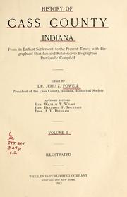 Cover of: History of Cass County Indiana by Jehu Z. Powell