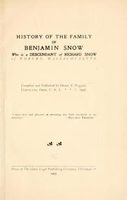 Cover of: History of the Family of Benjamin Snow, who is a Descendant of Richard Snow ...