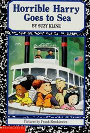 Cover of: Horrible Harry goes to sea! by Suzy Kline