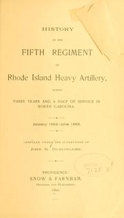 Cover of: History of the Fifth Regiment of Rhode Island Heavy Artillery by United States. Army. Rhode Island Artillery, Regiment, 5th (1861-1865)