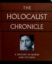 Cover of: The Holocaust Chronicle: A History in Words and Pictures