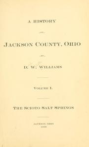 Cover of: A history of Jackson County, Ohio by Daniel Webster Williams