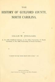 The history of Guilford County, North Carolina by Sallie Walker Stockard