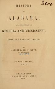 History of Alabama, and incidentally of Georgia and Mississippi, from the earliest period