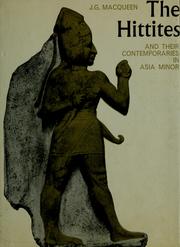Cover of: The Hittites and their contemporaries in Asia Minor by J. G. Macqueen