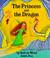 Cover of: The Princess and the Dragon (Child's Play Library)