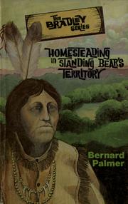 Cover of: Homesteading in Standing Bear's territory by Bernard Palmer