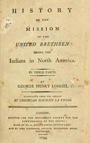 Cover of: History of the mission of the United Brethren among the Indians in North America: in three parts
