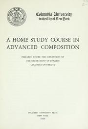 Cover of: A home study course in advanced composition