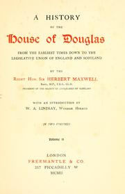Cover of: history of the house of Douglas from the earliest times down to the legislative union of England and Scotland.