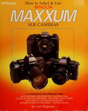 Cover of: How to select & use Minolta Maxxum SLR cameras