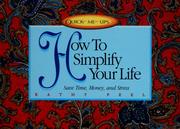 Cover of: How to simplify your life