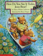 Cover of: How do you say it today, Jesse Bear? by Nancy White Carlstrom