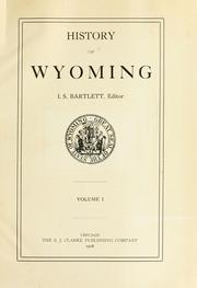 Cover of: History of Wyoming. by Ichabod S. Bartlett