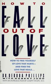 Cover of: How to fall out of love by Debora Phillips