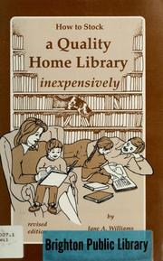 How to stock a quality home library inexpensively by Jane A. Williams