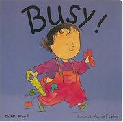 Busy! by Annie Kubler