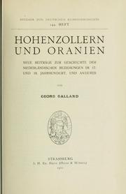 Cover of: Hohenzollern und Oranien: neue Beiträge zur Geschichte der niederländischen Beziehungen im 17. und 18. Jahrhundert, und anderes.
