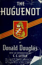 Cover of: The Huguenot by Donald Douglas