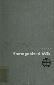 Cover of: Homogenized milk by G. Malcolm Trout