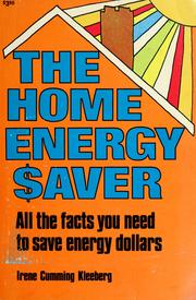 Cover of: The home energy saver by Irene Cumming Kleeberg