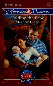 Cover of: Holding the baby by Margot Early