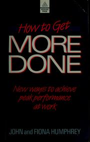 Cover of: How to get more done by Humphrey, John