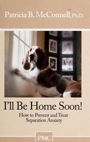I'll be home soon! by Patricia B. McConnell