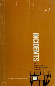 Cover of: Incidents in applying management theory by Richard N. Farmer