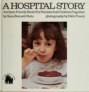Cover of: A hospital story by Sara B Stein