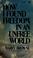 Cover of: How I found freedom in an unfree world