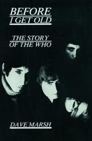 Cover of: Before I Get Old: The Story of the Who