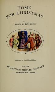 Cover of: Home for Christmas by Lloyd C. Douglas
