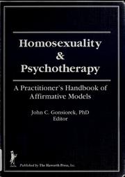 Cover of: Homosexuality and psychotherapy by John Gonsiorek